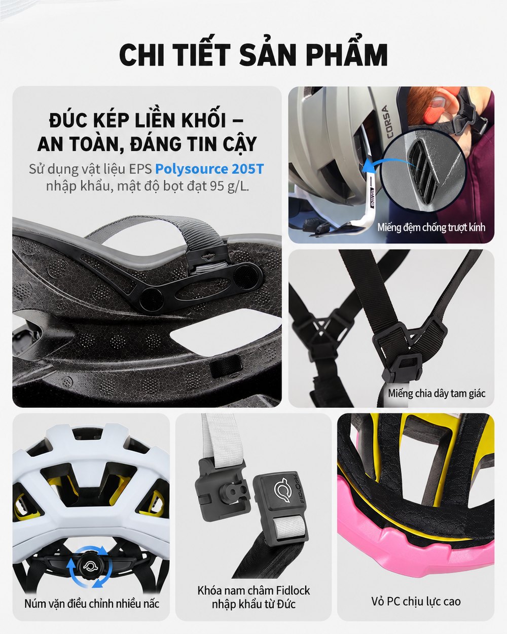 Chi tiết sản phẩm: đúc kép liền khối EPS, đệm chống trượt kính, chia dây tam giác, núm vặn điều chỉnh, khoá nam châm Fidlock, vỏ PC